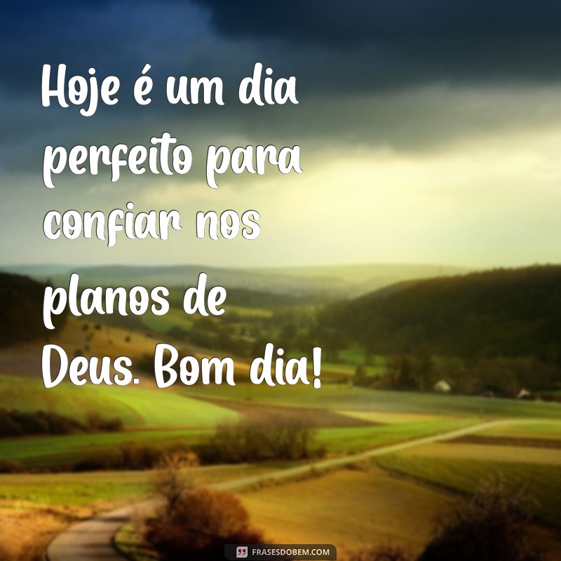 Frases Inspiradoras de Bom Dia: Envie Boas Vibrações com Deus 