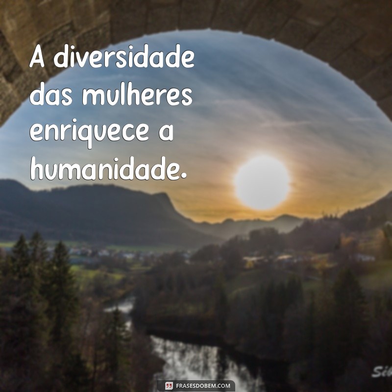 Frases Inspiradoras para Celebrar o Dia Internacional da Mulher 