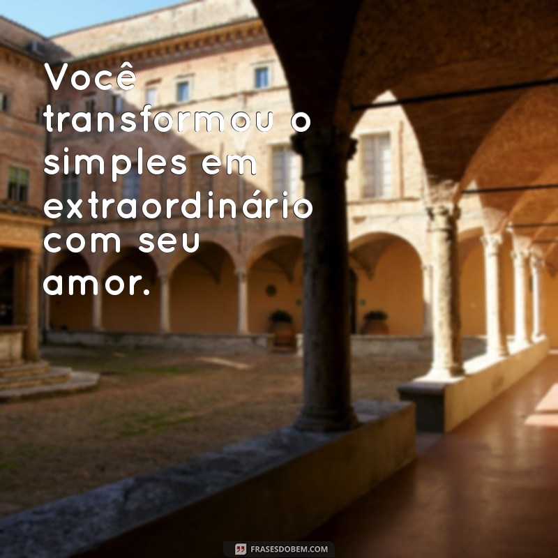 As Melhores Frases Românticas para Encantar Sua Namorada 