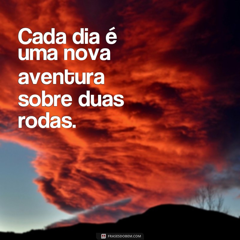 Descubra as melhores frases de moto para inspirar seu perfil no Tumblr 