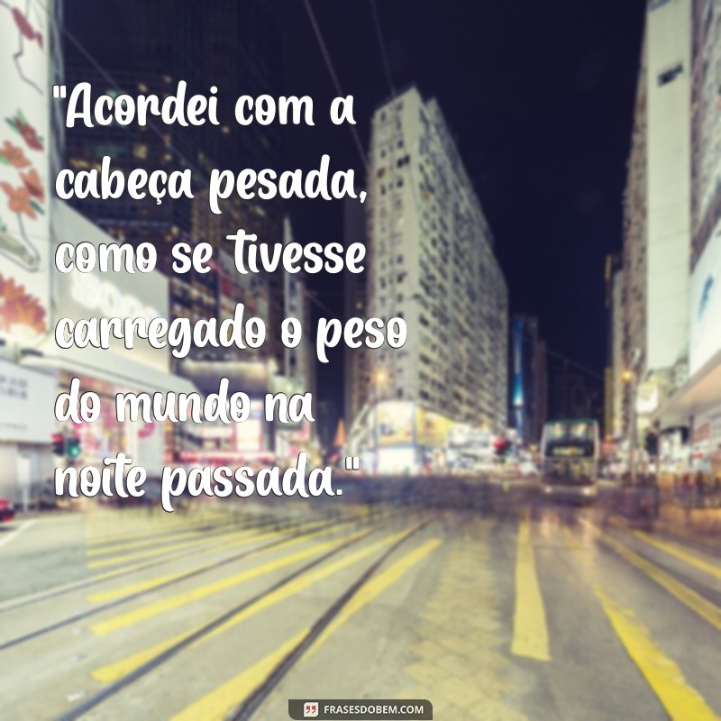 frases de ressaca 