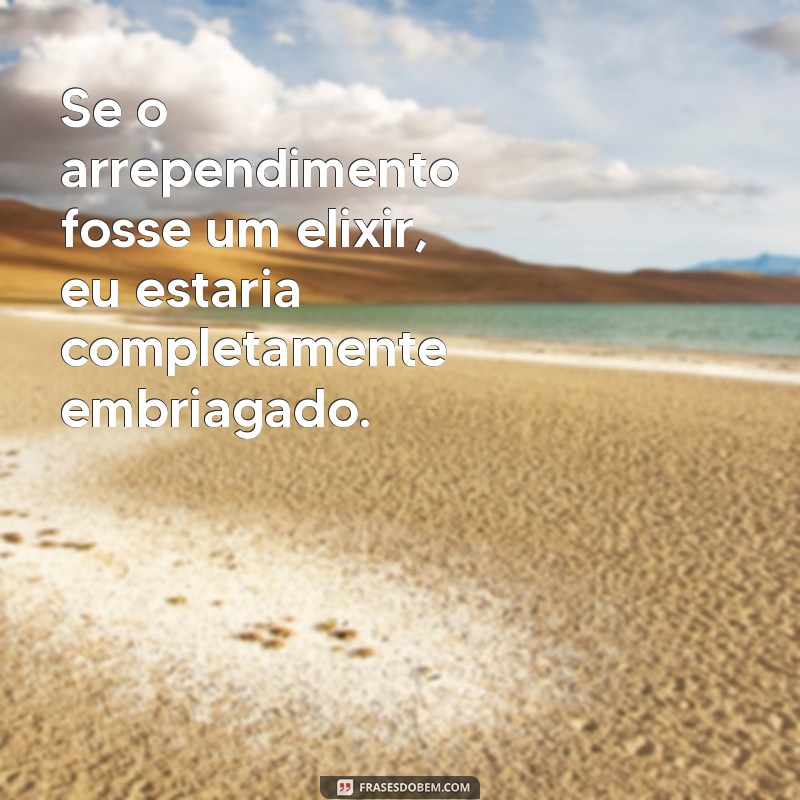 Frases Engraçadas e Reflexivas para Superar a Ressaca 