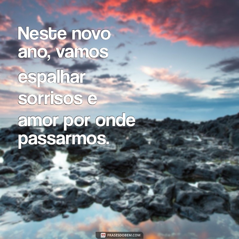 Frases Inspiradoras para Receber o Ano Novo com Positividade 