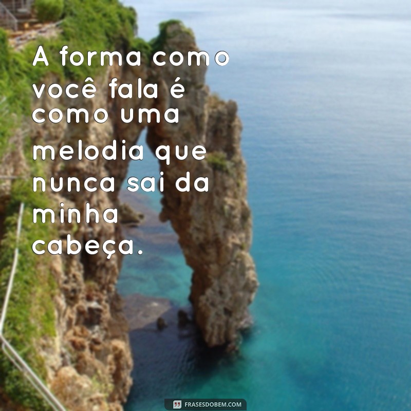 Frases Poderosas para Fazer Ele Pensar em Você 