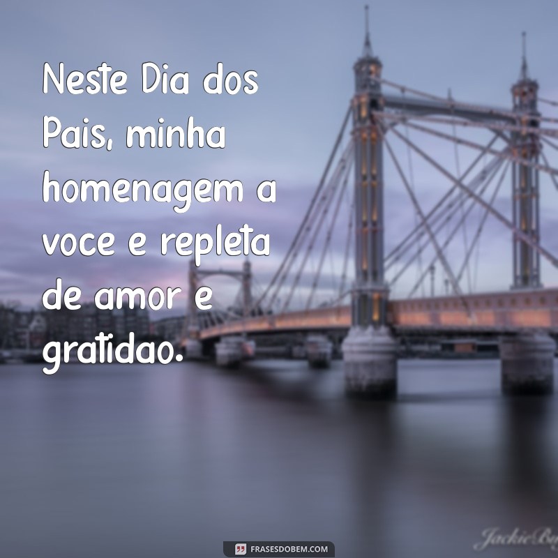 Frases Emocionantes para Homenagear Pais Falecidos no Dia dos Pais 