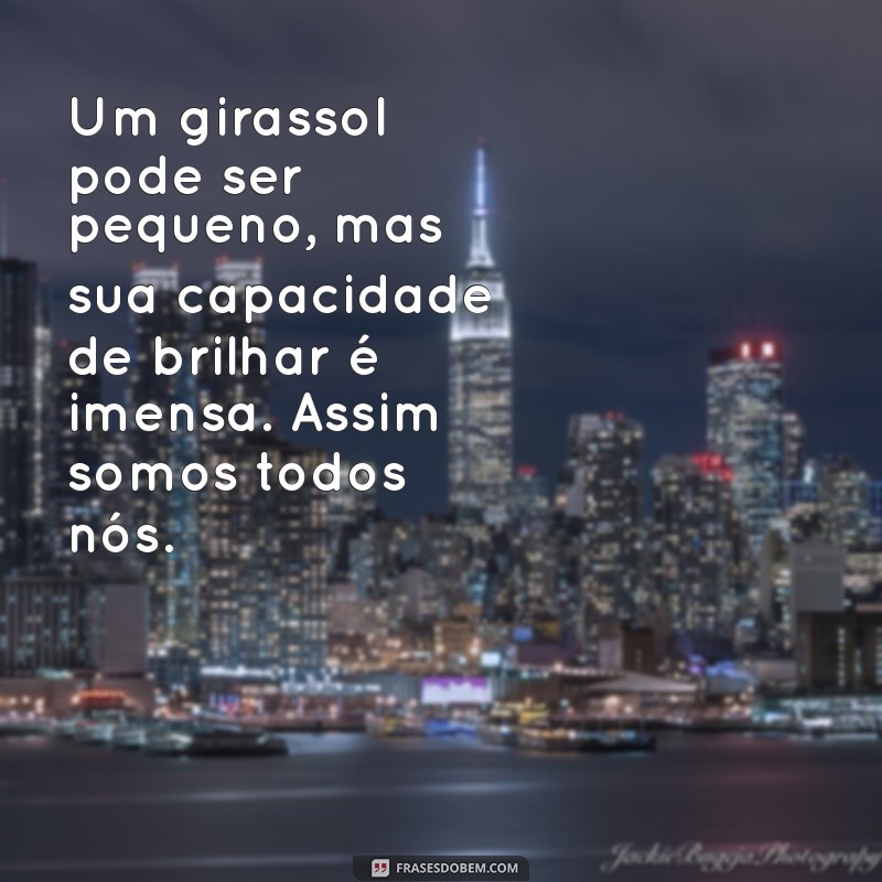 Frases Inspiradoras para Setembro Amarelo: Celebre a Vida com Girassóis 