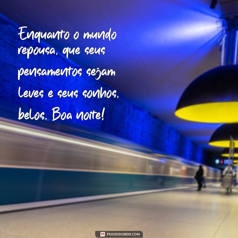 Mensagens Lindas de Boa Noite: Encante Seus Entes Queridos Antes de Dormir 