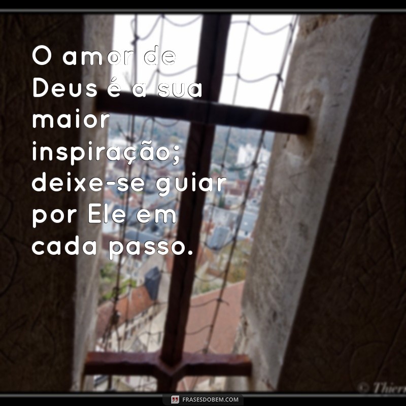 Frases Motivacionais Positivas de Deus para Inspirar sua Jornada 