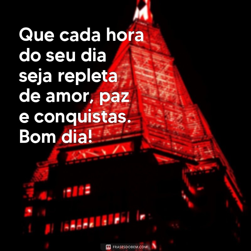 Bom Dia! Mensagens de Incentivo para Começar o Dia com Motivação 