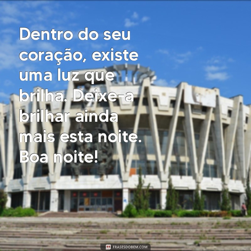 Mensagens Inspiradoras para Uma Noite Feliz: Dicas para Acalmar a Alma 