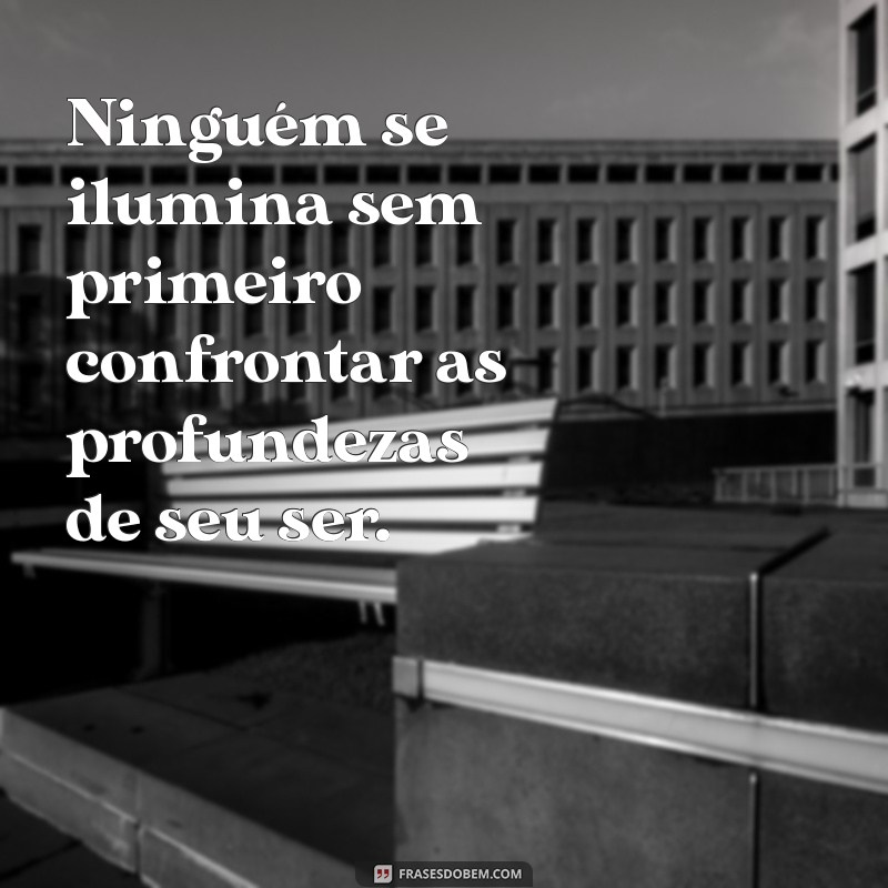 As Frases Inspiradoras de Carl Jung: Ninguém Se Ilumina Sozinho 