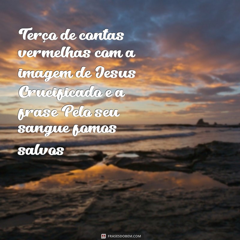 Descubra as mais belas imagens de terço com frases inspiradoras 