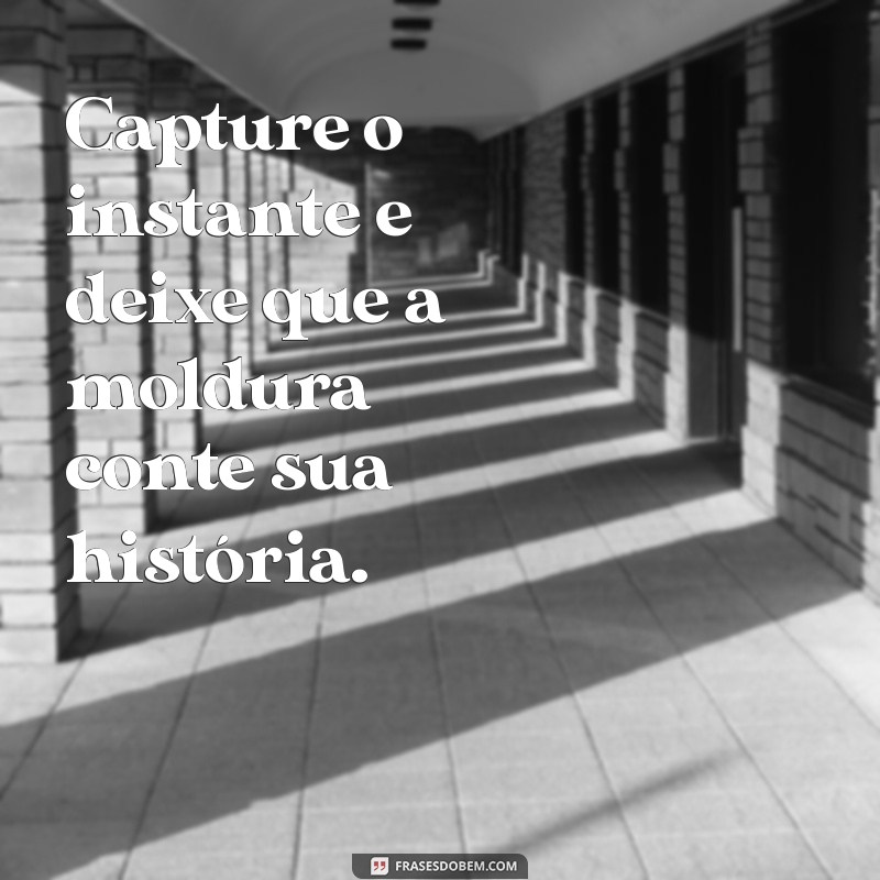 Como Escolher a Moldura Perfeita para Suas Fotos: Dicas e Inspirações 