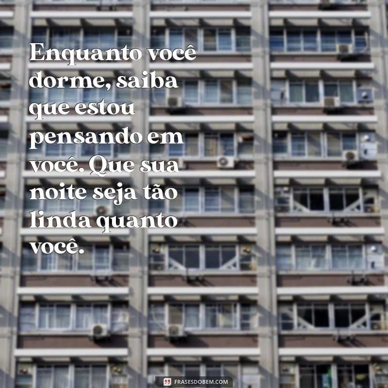 Frases Românticas de Boa Noite para Amar à Distância 