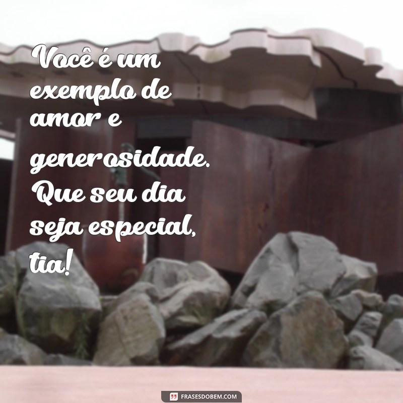 Celebrando o Dia da Tia: Mensagens e Frases Inspiradoras para Homenagear Quem Você Ama 