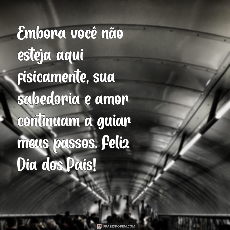 Como Honrar a Memória do Pai Falecido: Mensagens Tocantes para o Dia dos Pais 