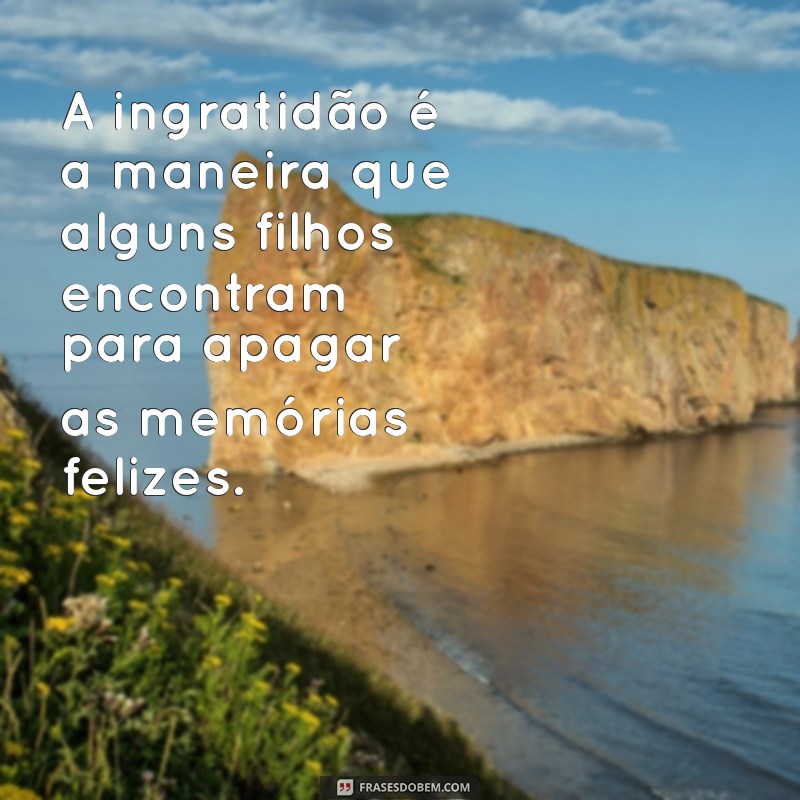 Como Lidar com Filhos Ingratos: Dicas para Melhorar o Relacionamento Familiar 