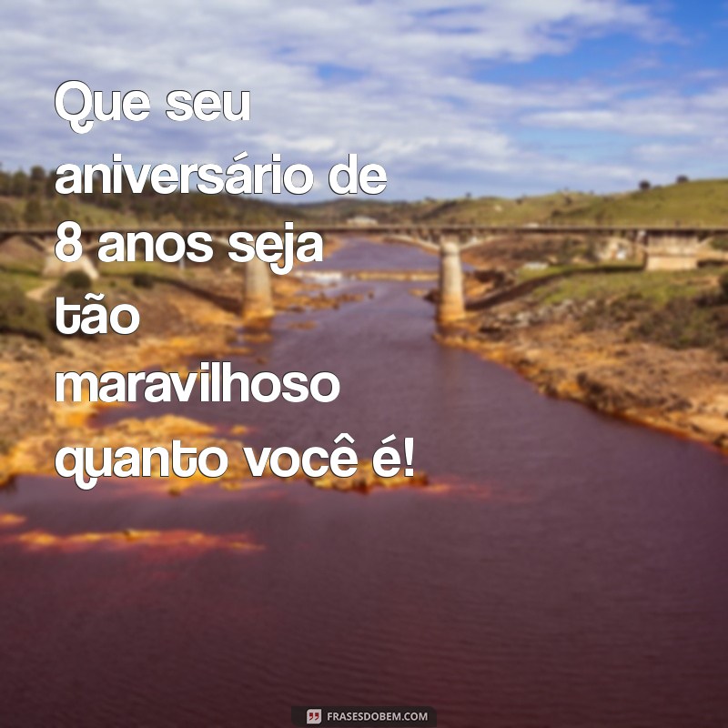 Feliz Aniversário, Filha! Mensagens e Ideias para Celebrar 8 Anos com Amor 