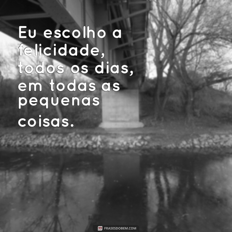 Melhores Status de Felicidade para Tumblr: Frases Inspiradoras e Motivacionais 