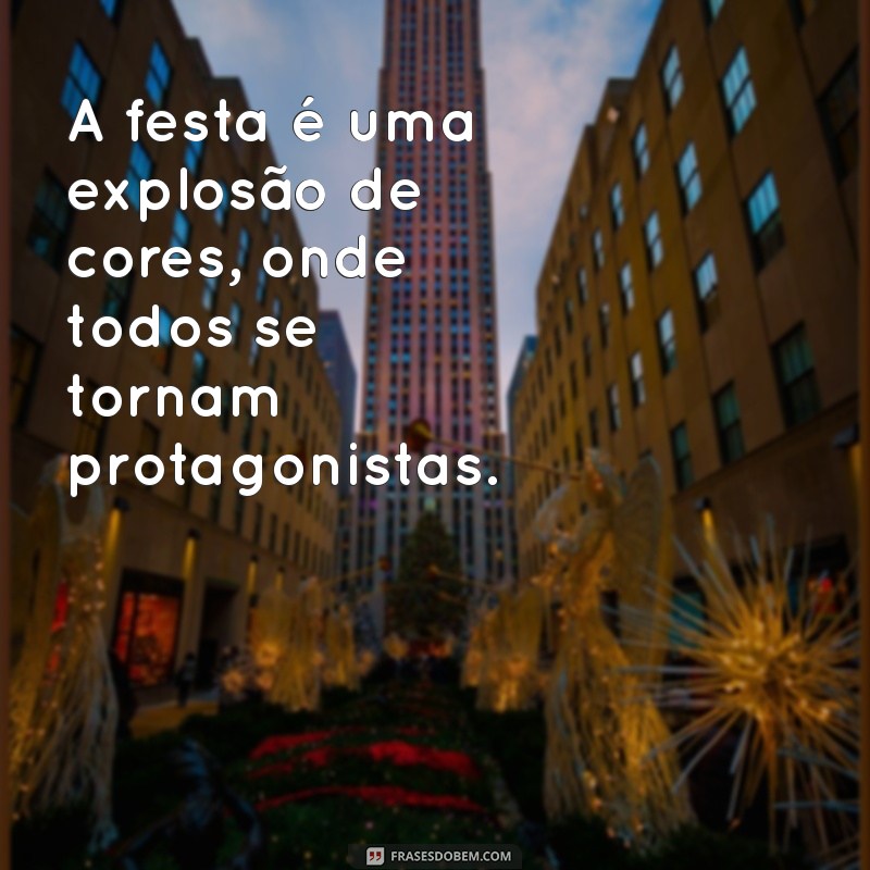 As Melhores Frases sobre Carnaval para Celebrar a Alegria e a Diversão 