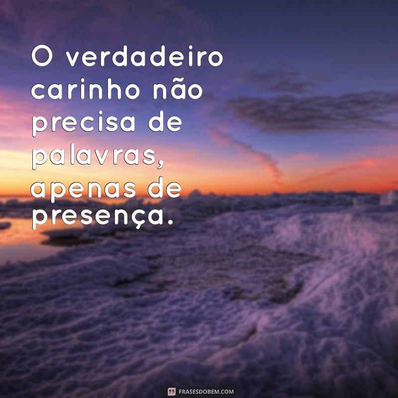 50 Frases Inspiradoras que Celebram o Carinho e a Afeto 