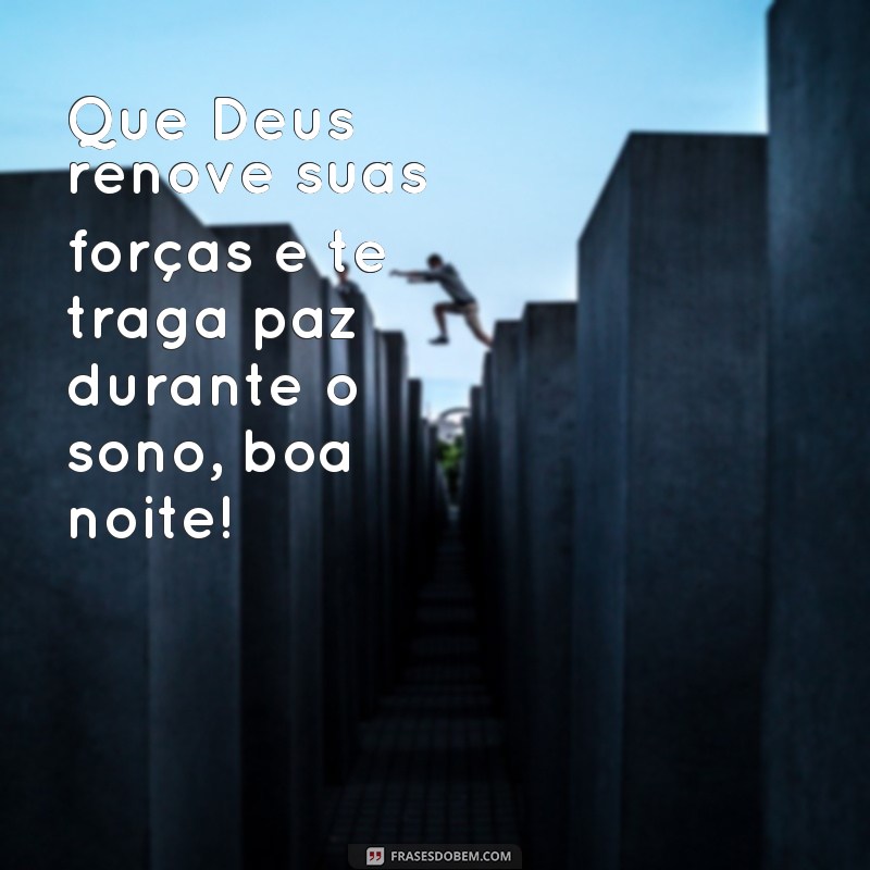 Encontre paz e inspiração com essas frases de boa noite com Deus no coração 