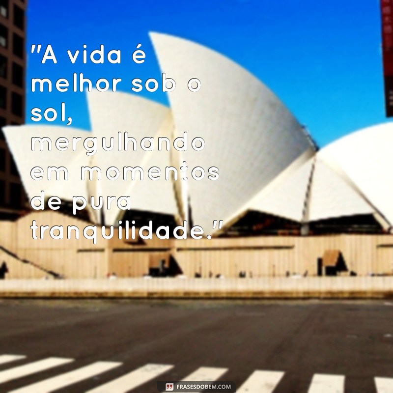 frases de lazer na piscina 