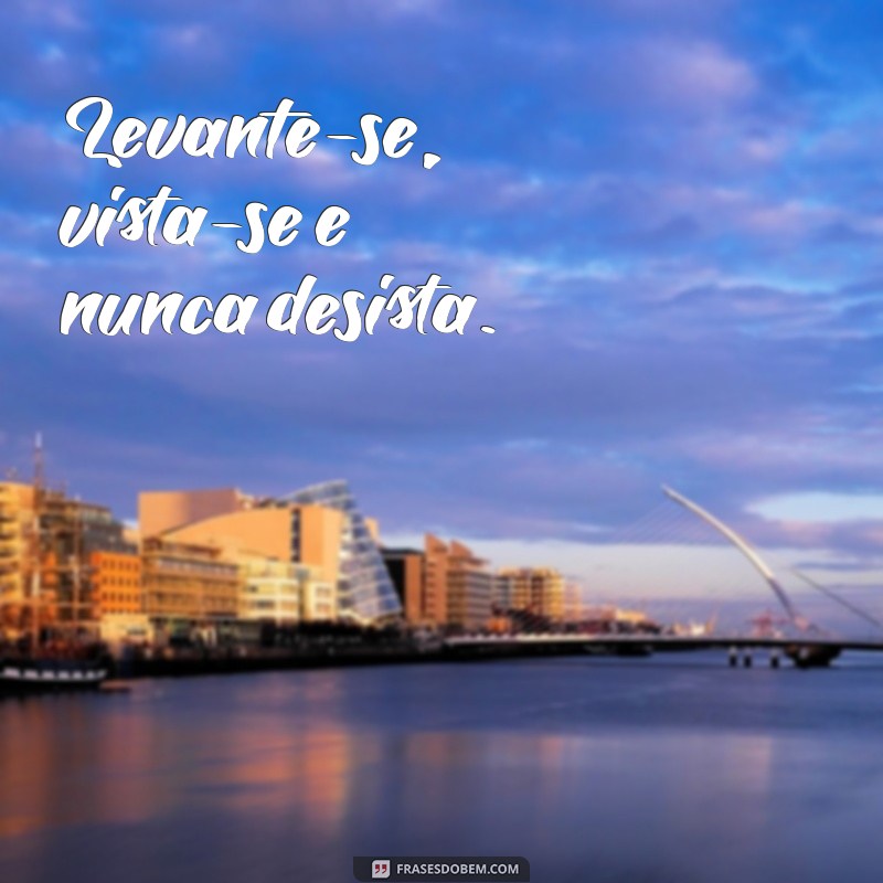 Frases Motivacionais Curtas para Inspirar Seu Dia 