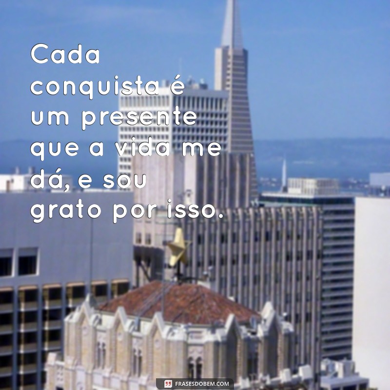 Frases Inspiradoras de Gratidão para Celebrar Suas Conquistas 