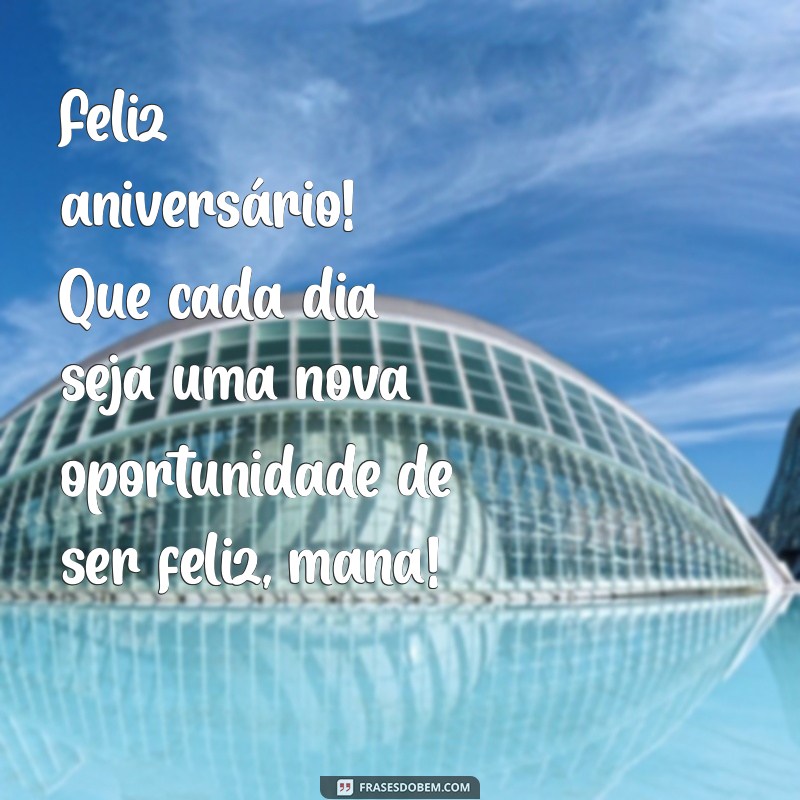 Mensagens e Frases Criativas para Celebrar o Aniversário da Sua Mana 