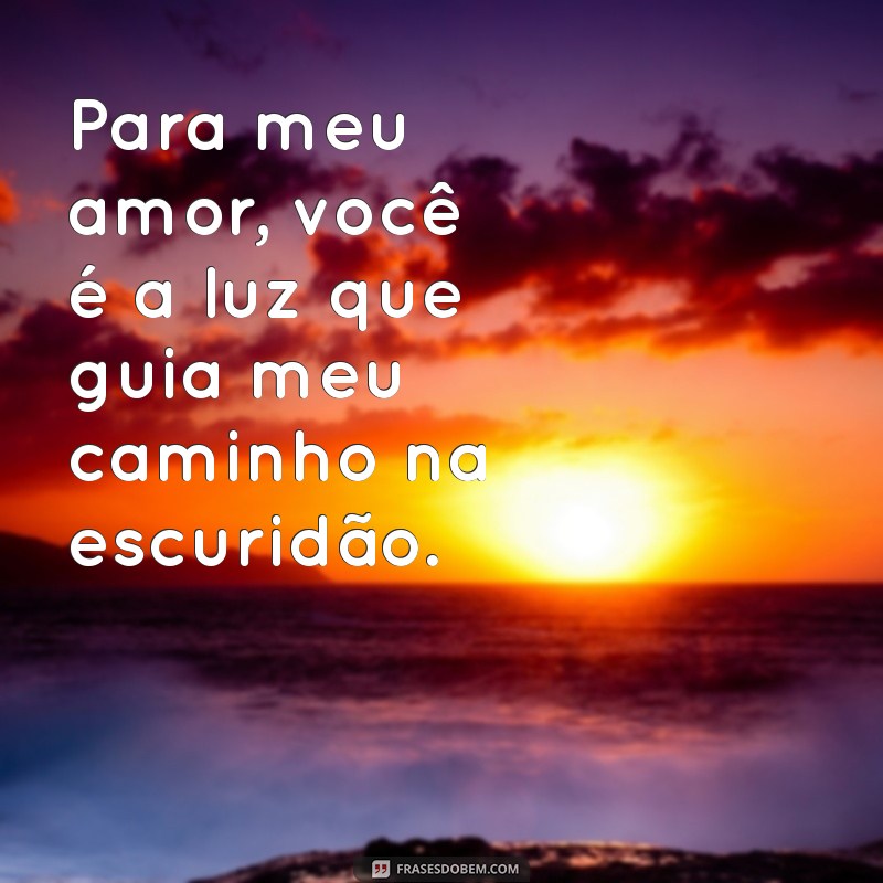 Frases Românticas para Declarar seu Amor 