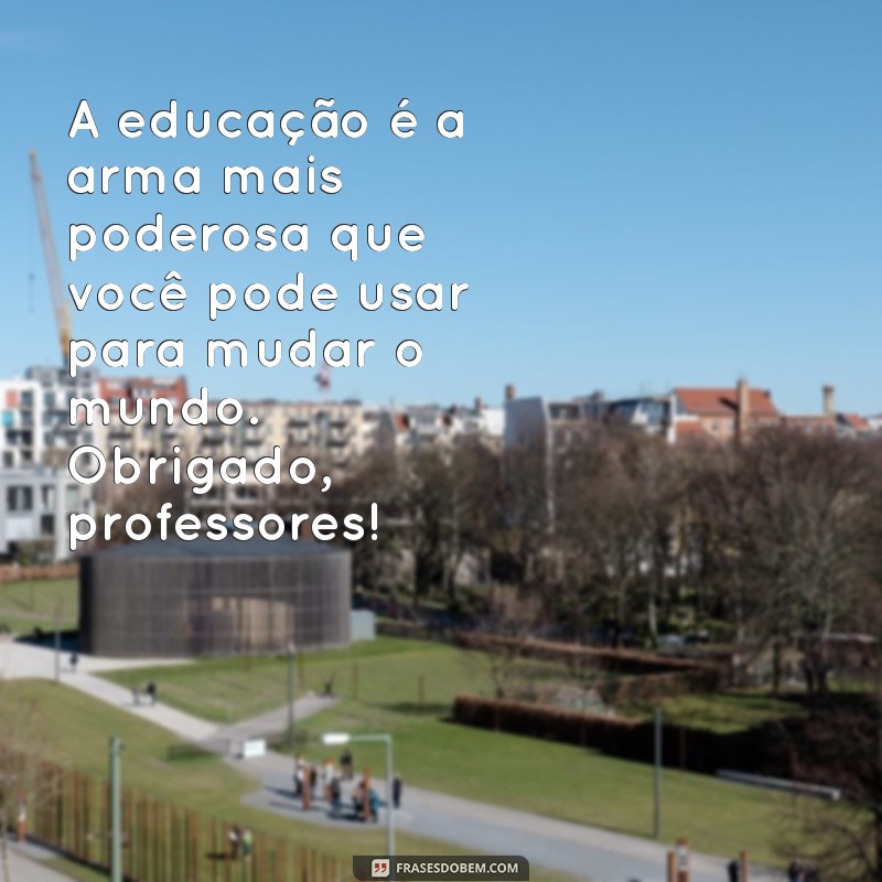 Mensagens Inspiradoras para o Dia dos Professores: Celebre com Amor e Gratidão 