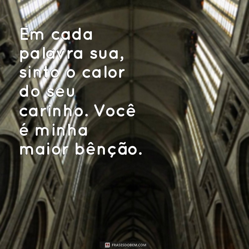 Mensagens Emocionantes para Mães: Frases de Consideração e Amor 