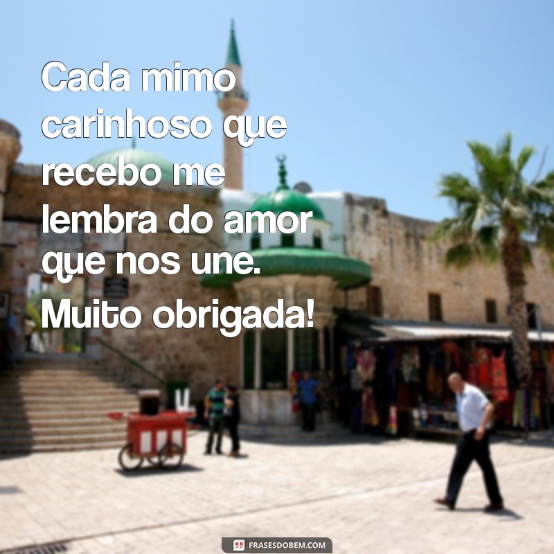 Como Agradecer pelo Mimo: Dicas e Frases Inspiradoras 