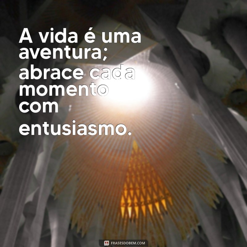 Frases de Motivação: Inspire-se e Transforme sua Vida Hoje 