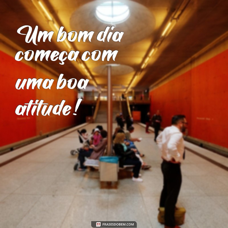 Frases Curtas de Bom Dia Motivacionais para Começar o Dia com Energia 