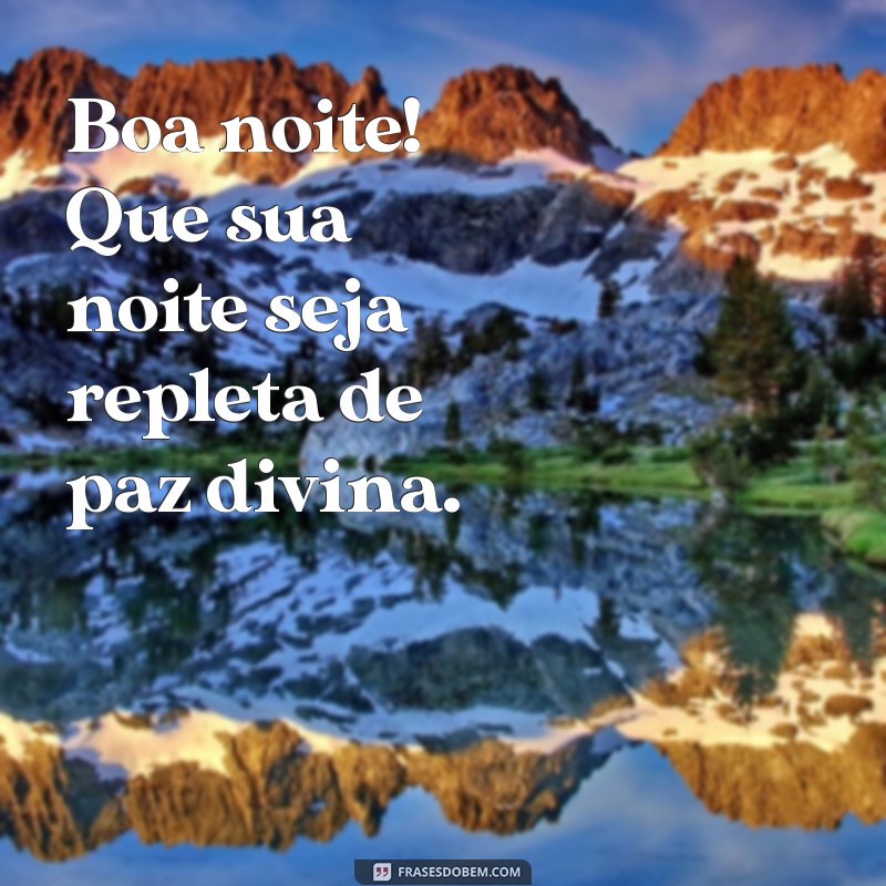 Boa Noite: Mensagens de Abençoamento e Reflexão com Jesus 