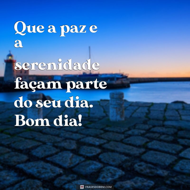 Mensagens de Bom Dia: Inspirações Lindas para Começar o Dia com Positividade 