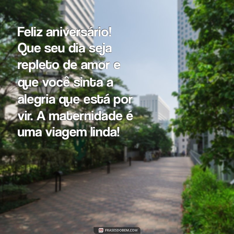 Mensagens Emocionantes de Aniversário para Mães de Filhas Grávidas 