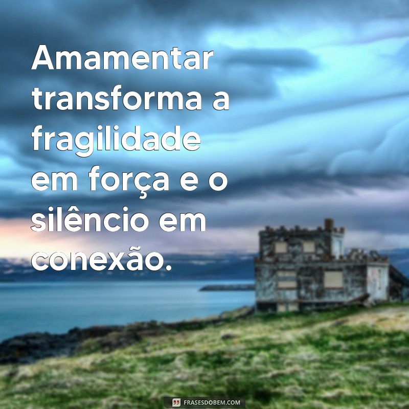 Frases Inspiradoras sobre Amamentação: Celebre o Vínculo Mãe e Filho 