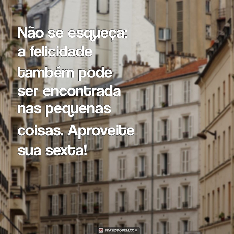 Frases Inspiradoras para Começar Sua Sexta-Feira com Motivação 