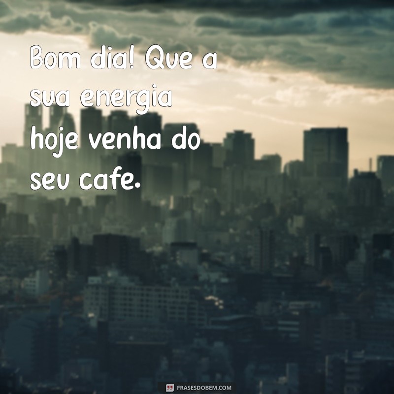 Comece Seu Dia com Estilo: Frases Inspiradoras para Apreciar o Café pela Manhã 