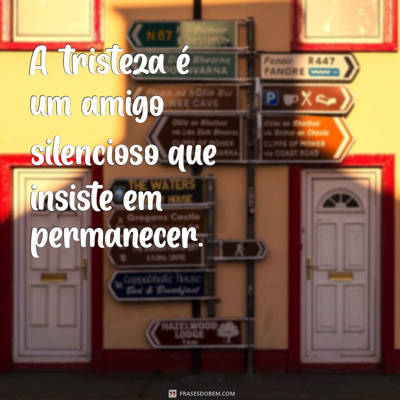 Como Lidar com a Tristeza: Mensagens que Tocam o Coração 