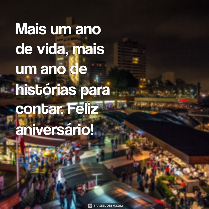 Frases Incríveis para Celebrar o Aniversário de Quem Você Ama 