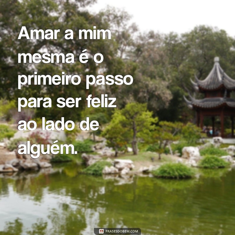 Frases Inspiradoras para Celebrar a Felicidade de Ser Solteira 