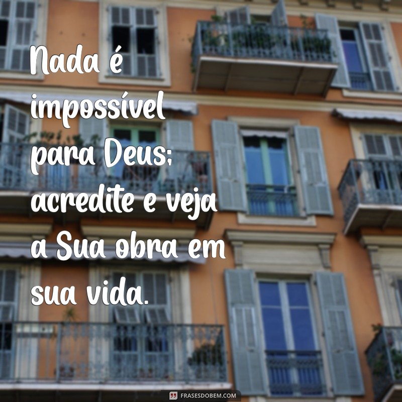 Frases Poderosas de Deus para Inspirar sua Fé e Esperança 