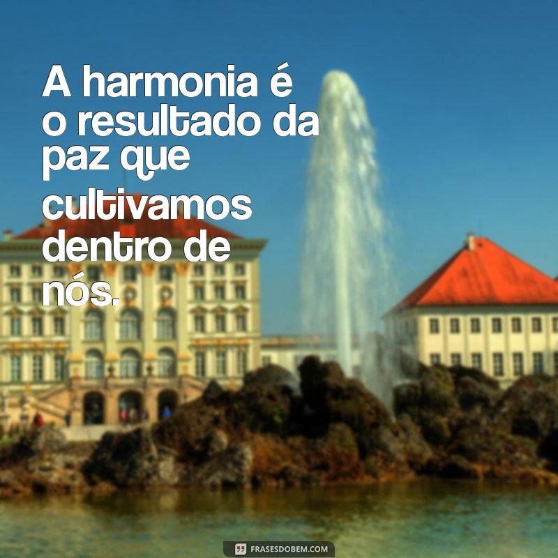 Frases Inspiradoras sobre Paz e Tranquilidade para Acalmar a Alma 