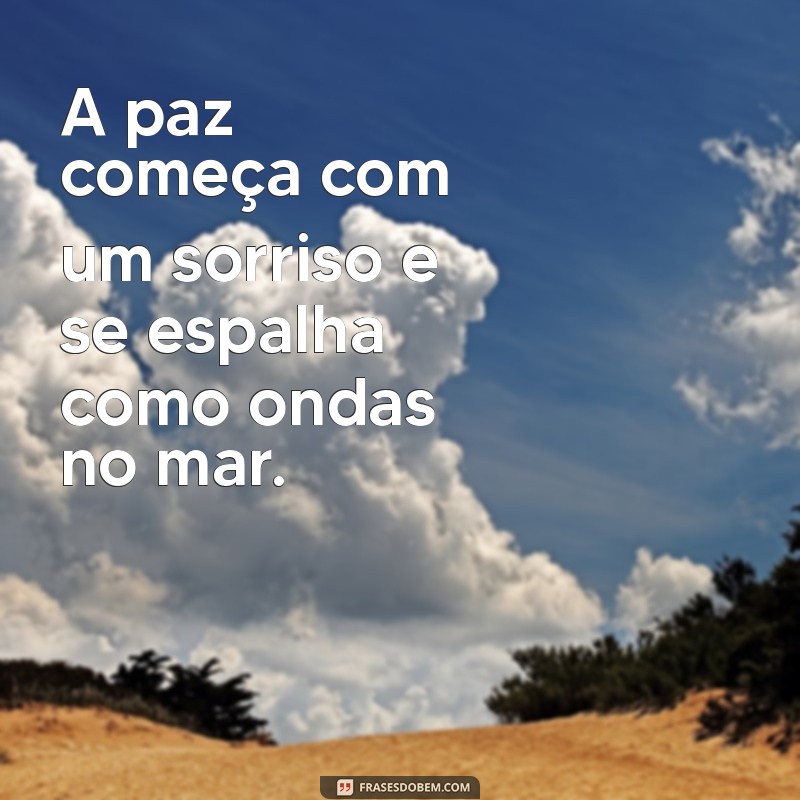 Frases Inspiradoras sobre Paz e Tranquilidade para Acalmar a Alma 