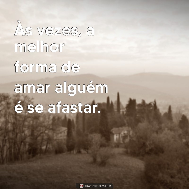 Frases de Desapego para Status: Inspire-se e Liberte-se! 