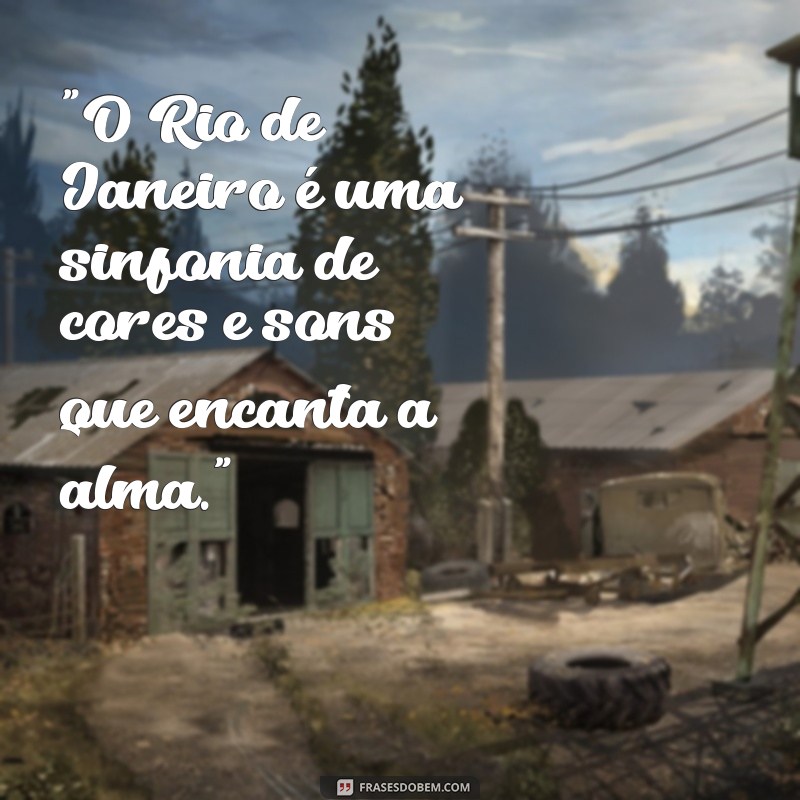 frases sobre o rio de janeiro 